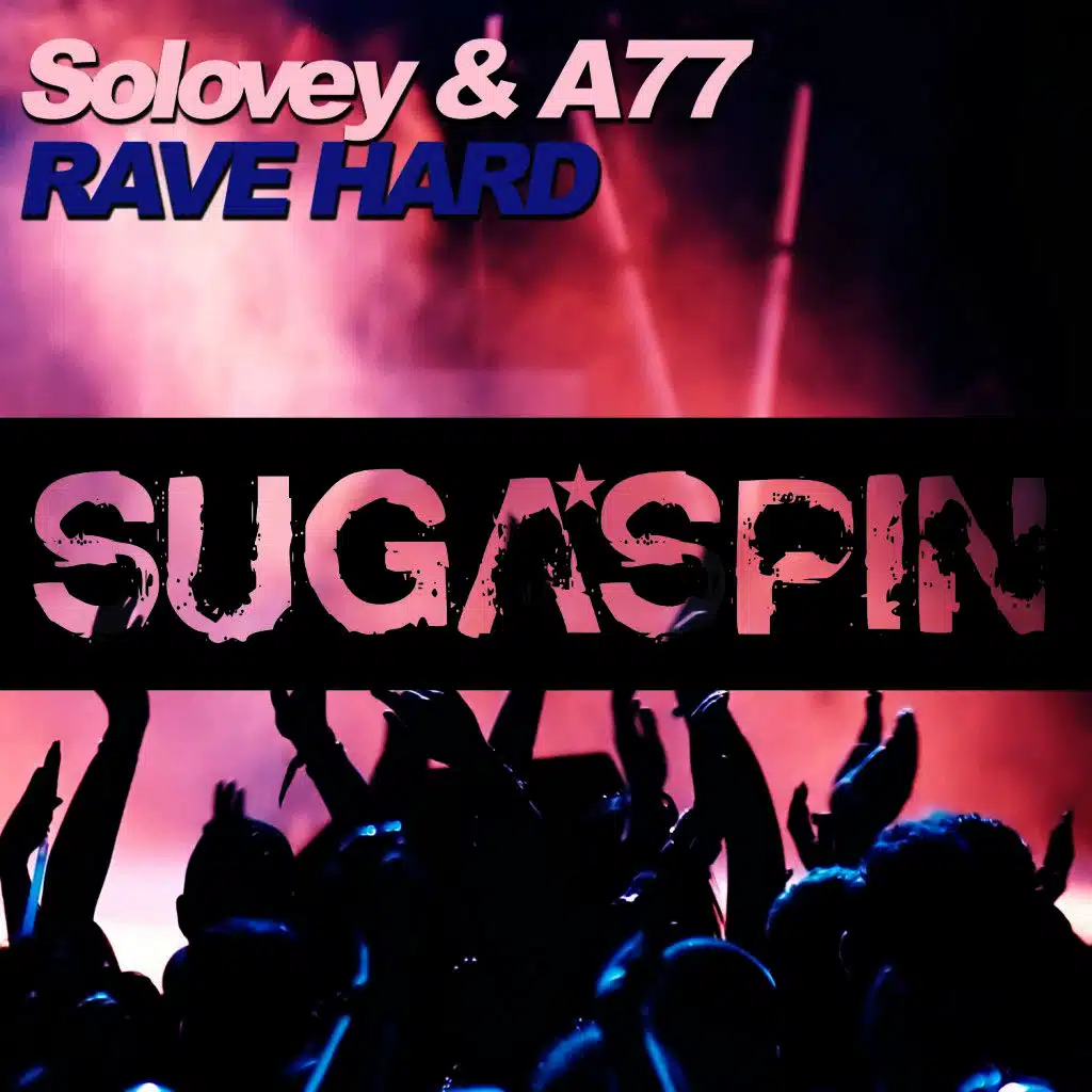 Rave Hard (Original Mix)