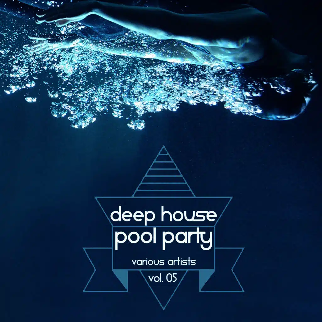 Deep House Pool Party, Vol. 5