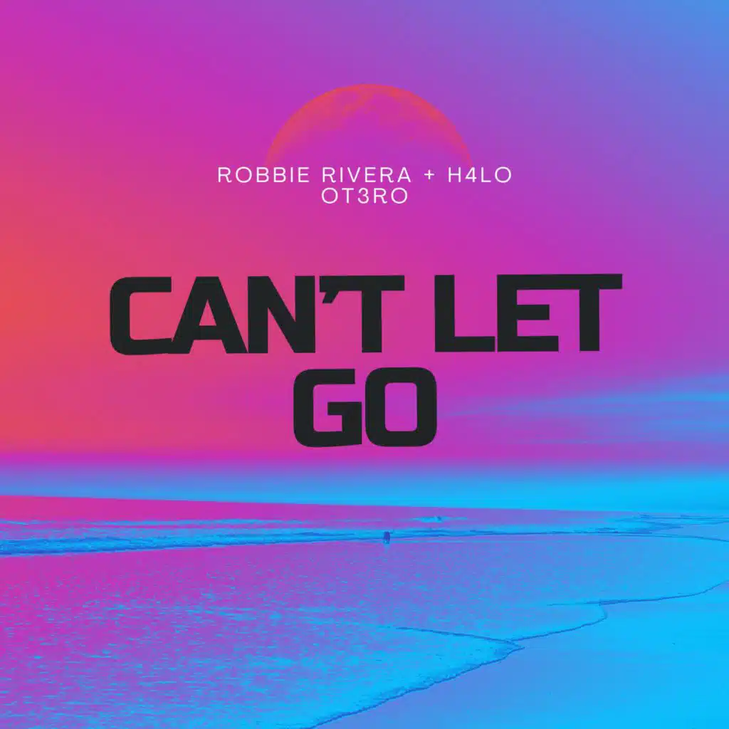 Can't Let Go (Extended Mix)