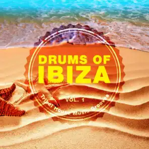 Drums of Ibiza (Tribal House Music Grooves), Vol. 1