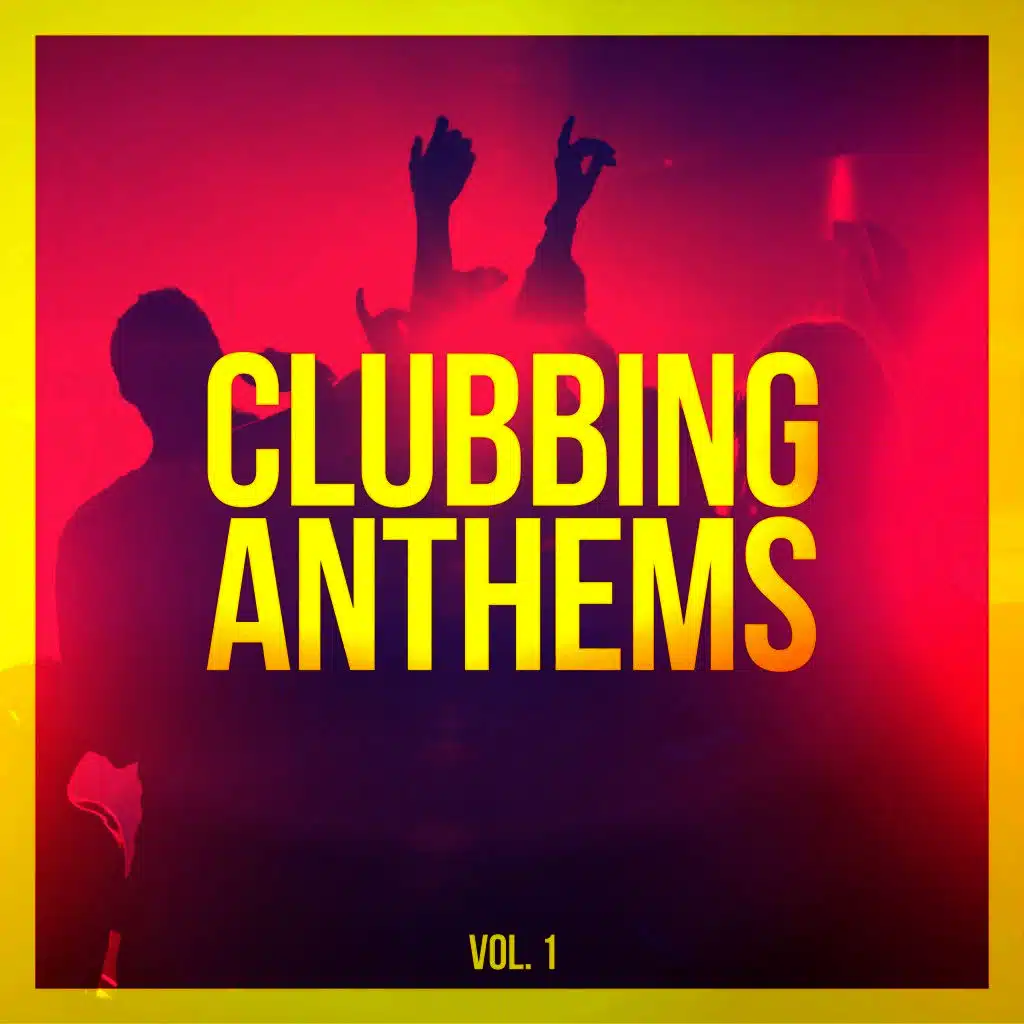 Clubbing Anthems, Vol. 1