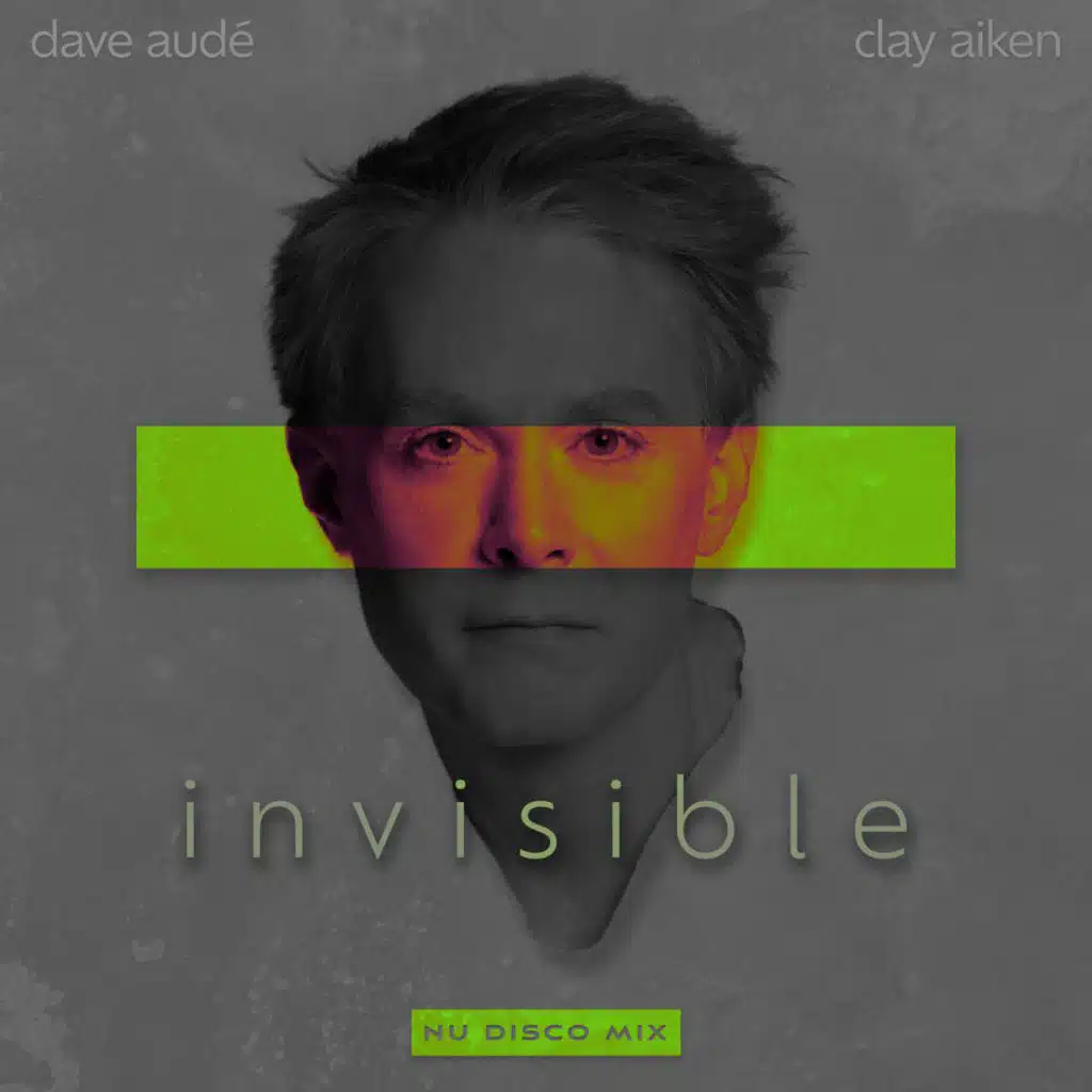 Invisible (Dave Audé Nu Disco mix)
