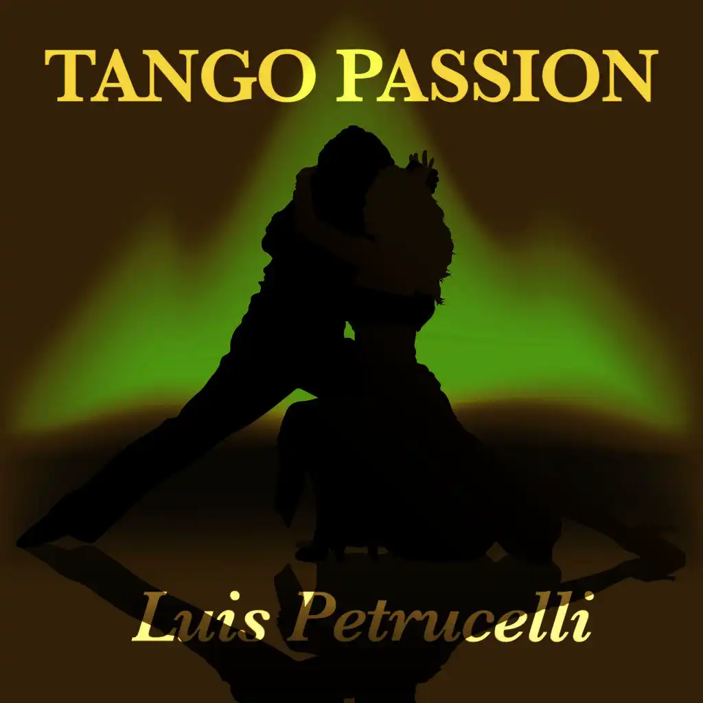 Tango Passion - Luis Petrucelli