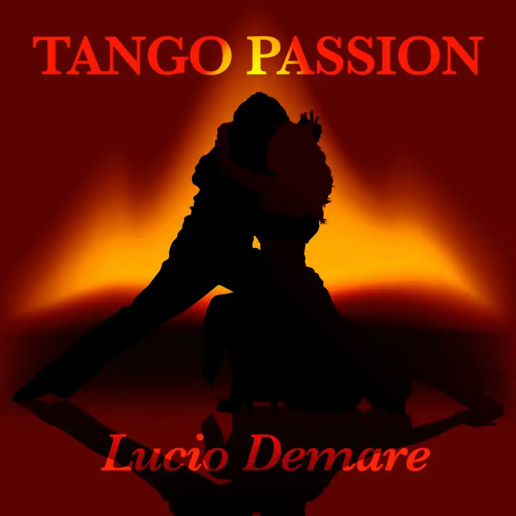 Tango Passion - Lucio Demare