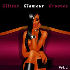 Glitter . Glamour . Grooves, Vol, 1