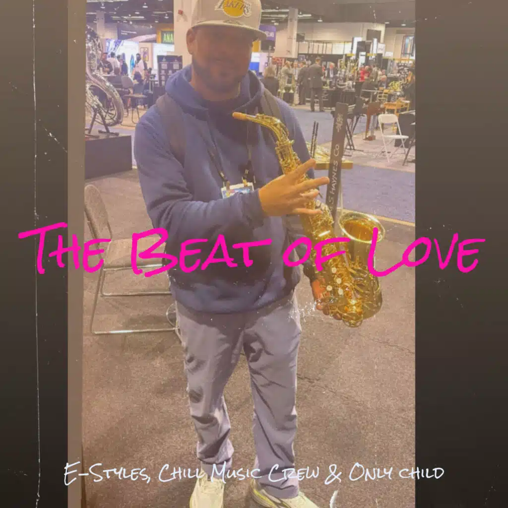 E-Styles, Chill Music Crew & Only child