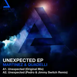 Unexpected (Pedro & Jimmy Switch Remix)