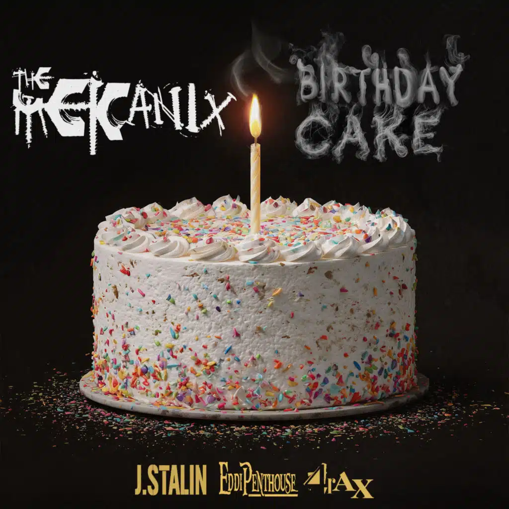 Birthday Cake (feat. J Stalin, Eddi Penthouse & 4rAx)