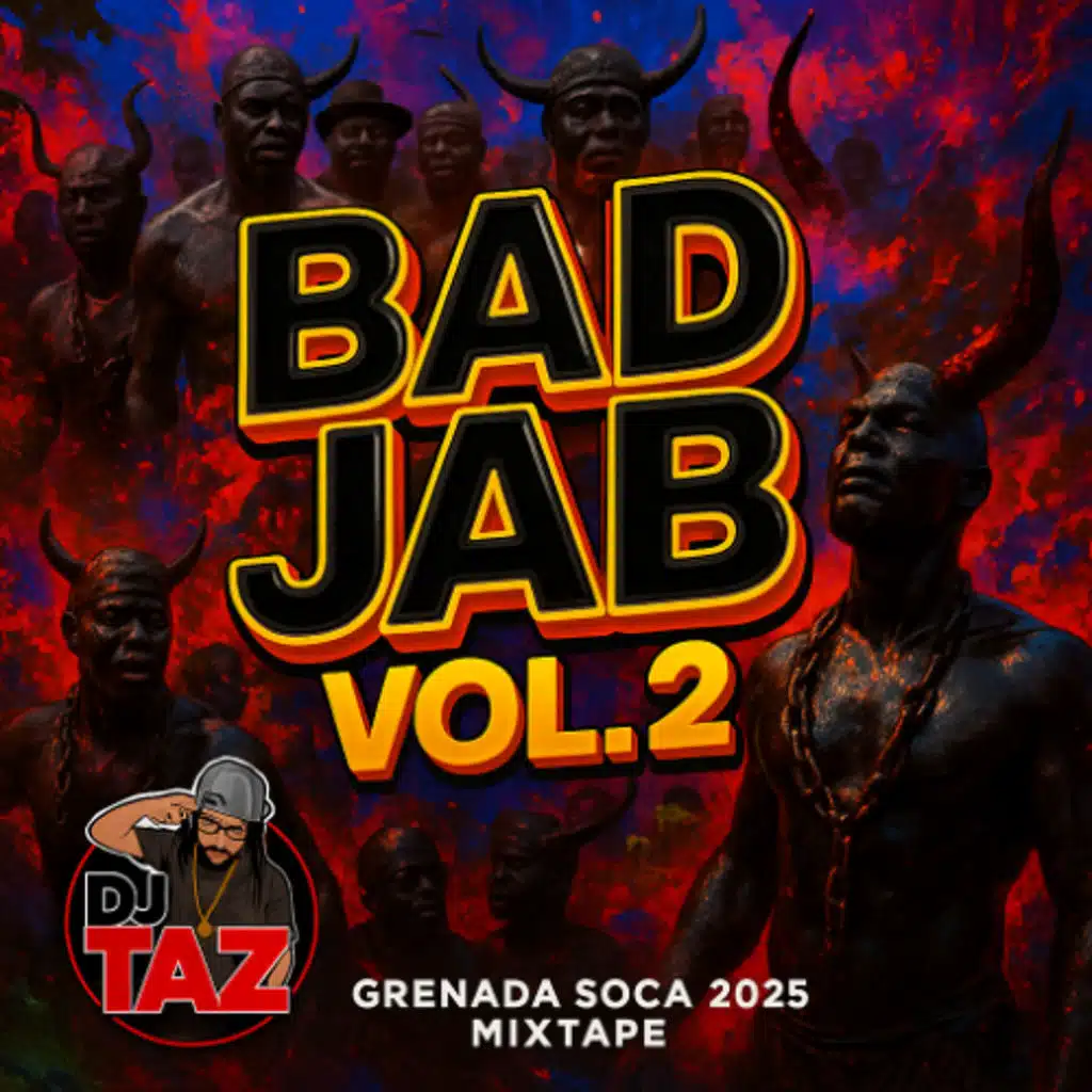 Bad Jab Vol. 2 - Grenada Soca 2025 - Mixed By Dj Taz