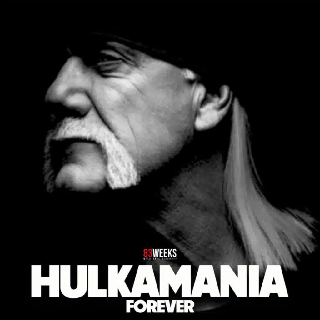Episode 384: Hulkamania Will Live Forever