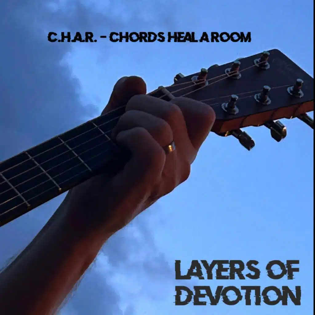 C.H.A.R. (Chords Heal A Room)