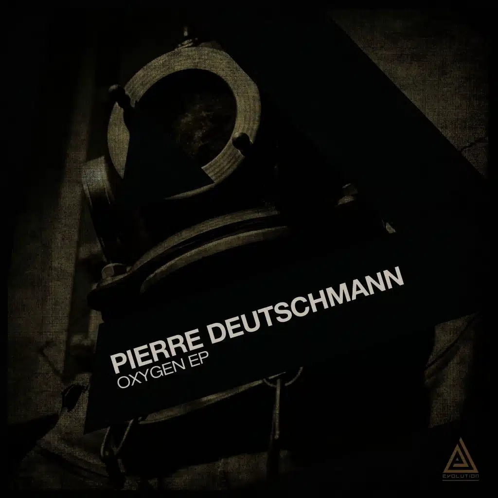 Pierre Deutschmann - Oxygen EP