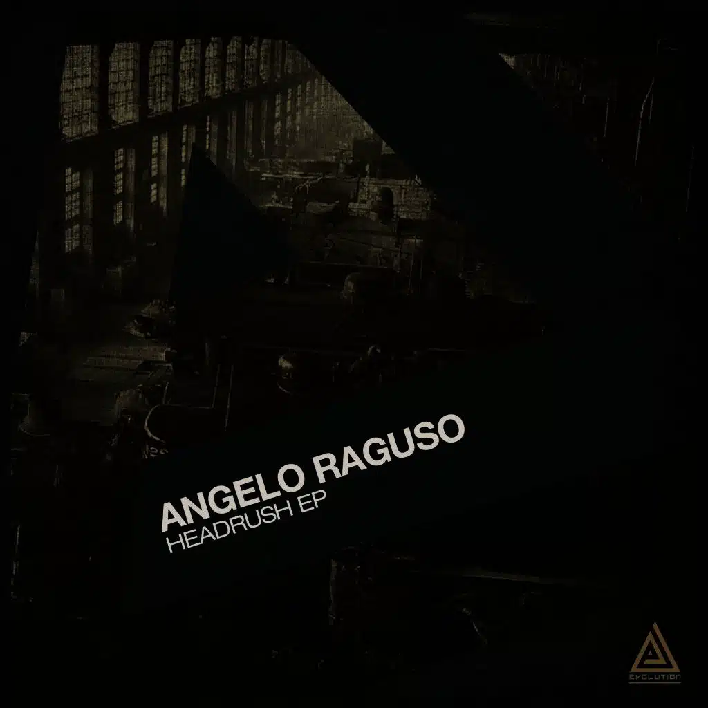 Angelo Raguso - Headrush EP