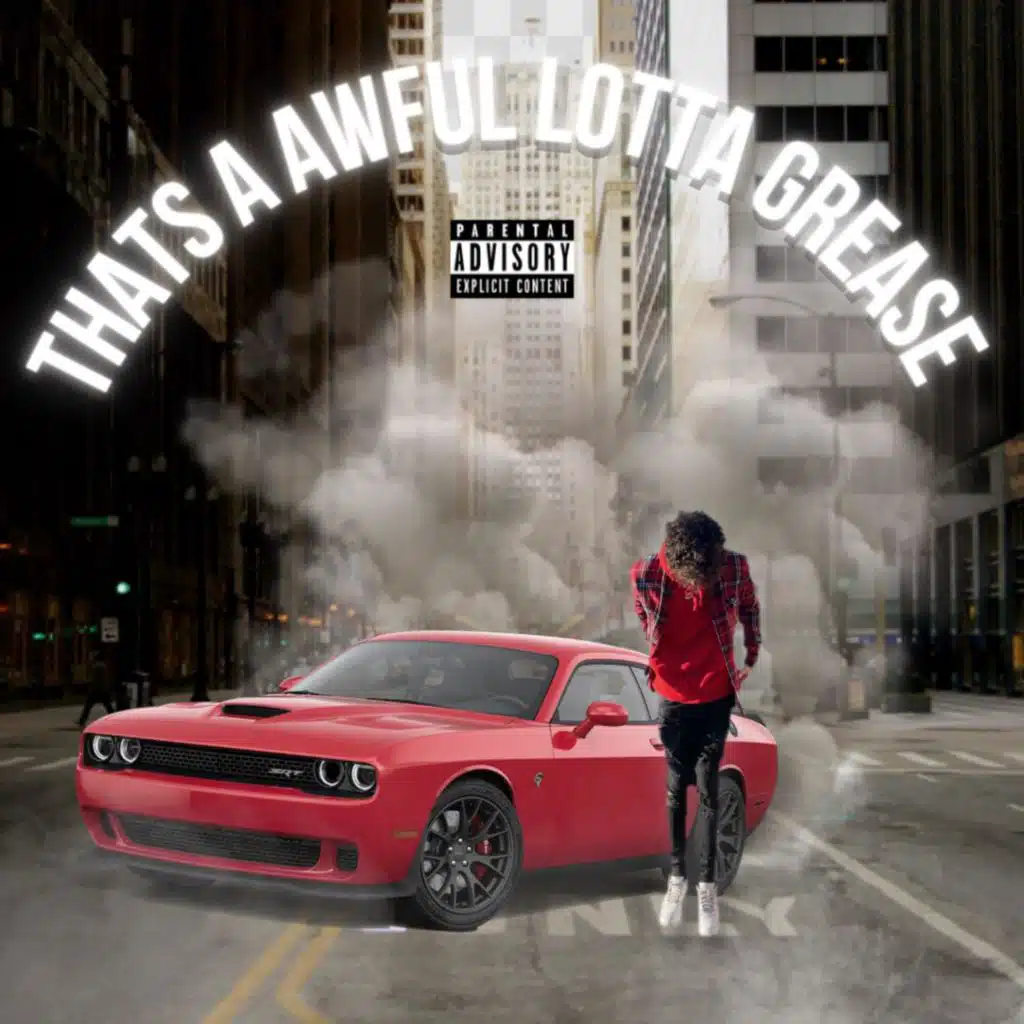 That's A Awful Lotta Grease