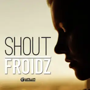 Shout (Deep Edit)