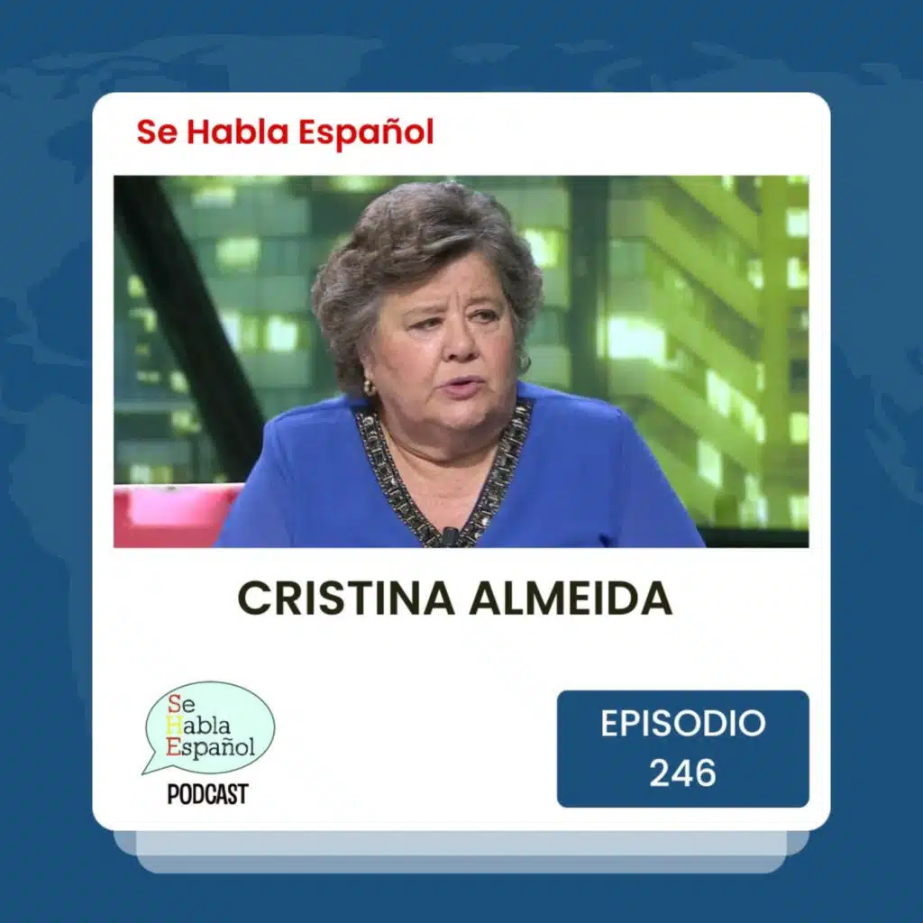 Episodio 246: Cristina Almeida