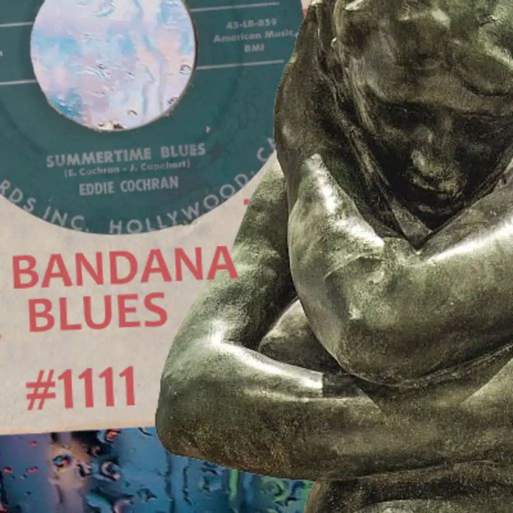Bandana Blues #1111 - Summertime Blues: Ashamed