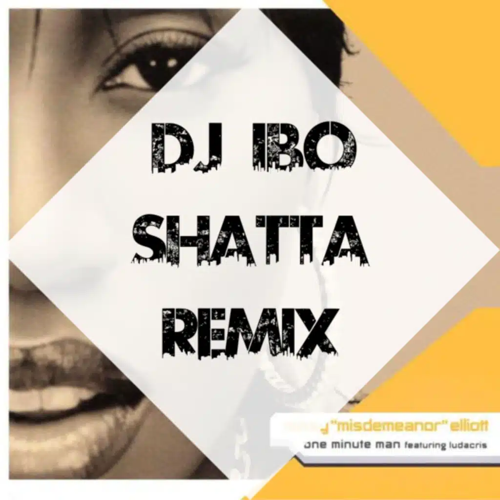 Missy Elliot - One Minute Man (Dj IBO Shatta Remix)