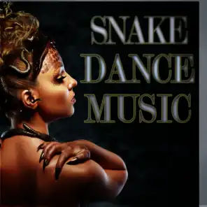 Snake Dance Music