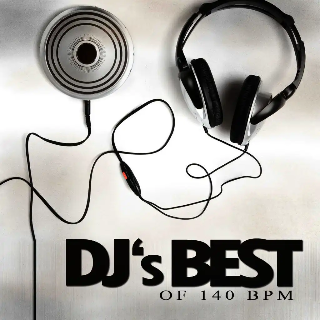 DJ's Best of 140 Bpm