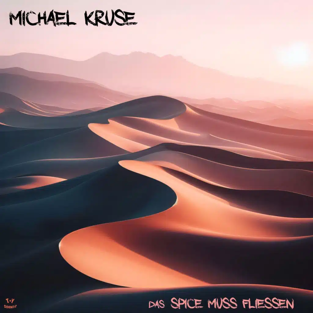 Das Spice muss fliessen