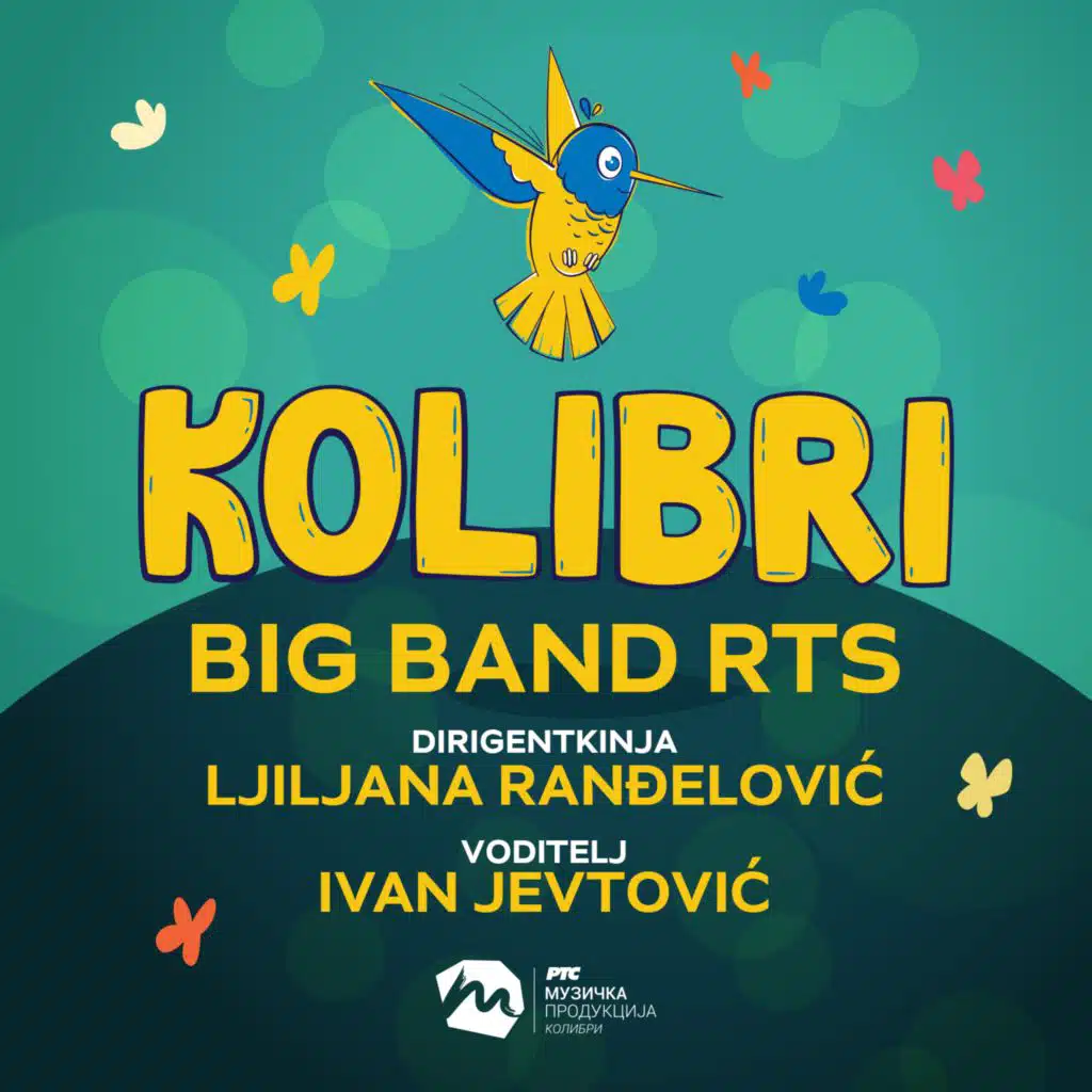 Dečiji hor Kolibri, Big Band RTS, Ljiljana Ranđelović & Ivan Jevtović