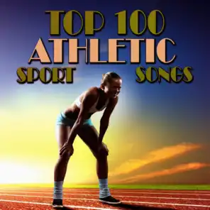 Top 100 Athletic Sport Songs