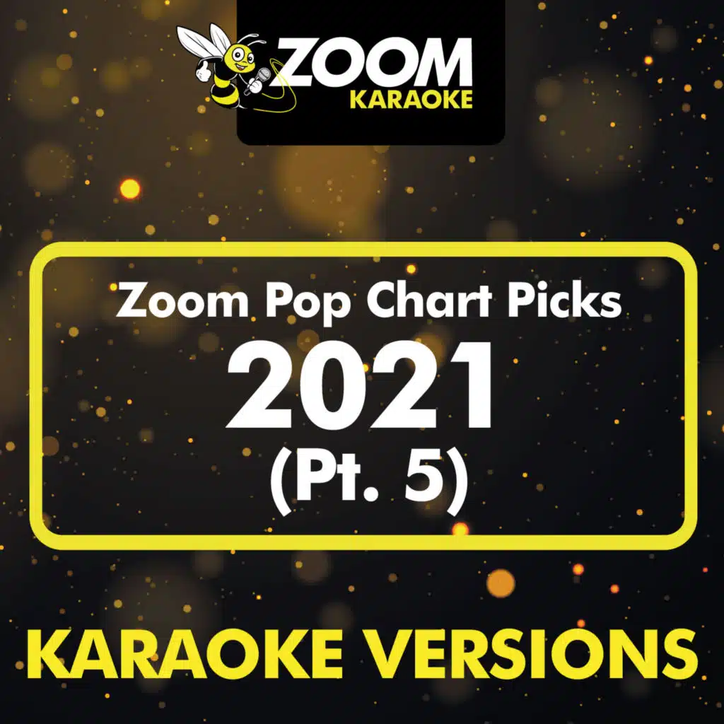 Zoom Pop Chart Picks 2021, Pt. 5 (Karaoke Version)