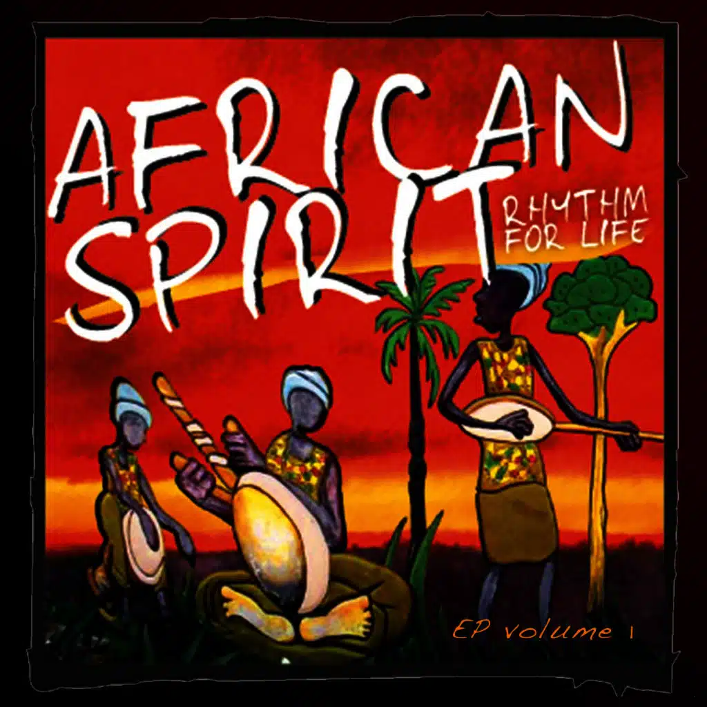 African Spirit - Rhytm for Life EP, Vol. 1