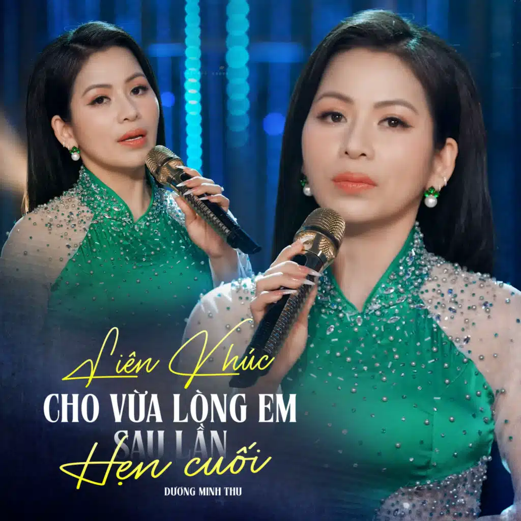 Liên Khúc Cho Vừa Lòng Em - Sau Lần Hẹn Cuối