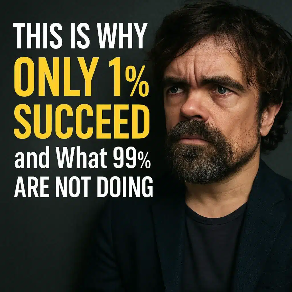 Peter Dinklage | This is Why Only 1% SUCCEED and What 99% Are Not DOING