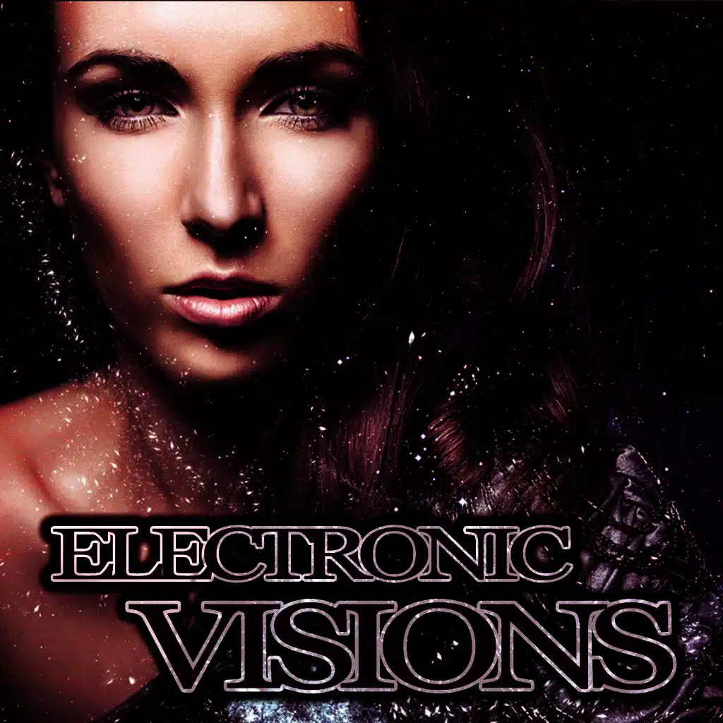Electronic Visions