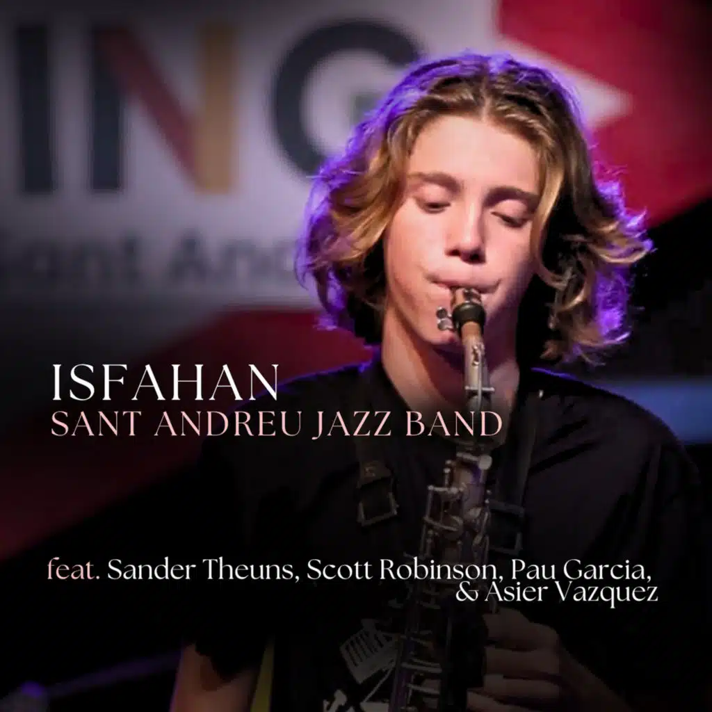 Isfahan (feat. Sander Theuns, Scott Robinson, Pau García & Asier Vazquez)