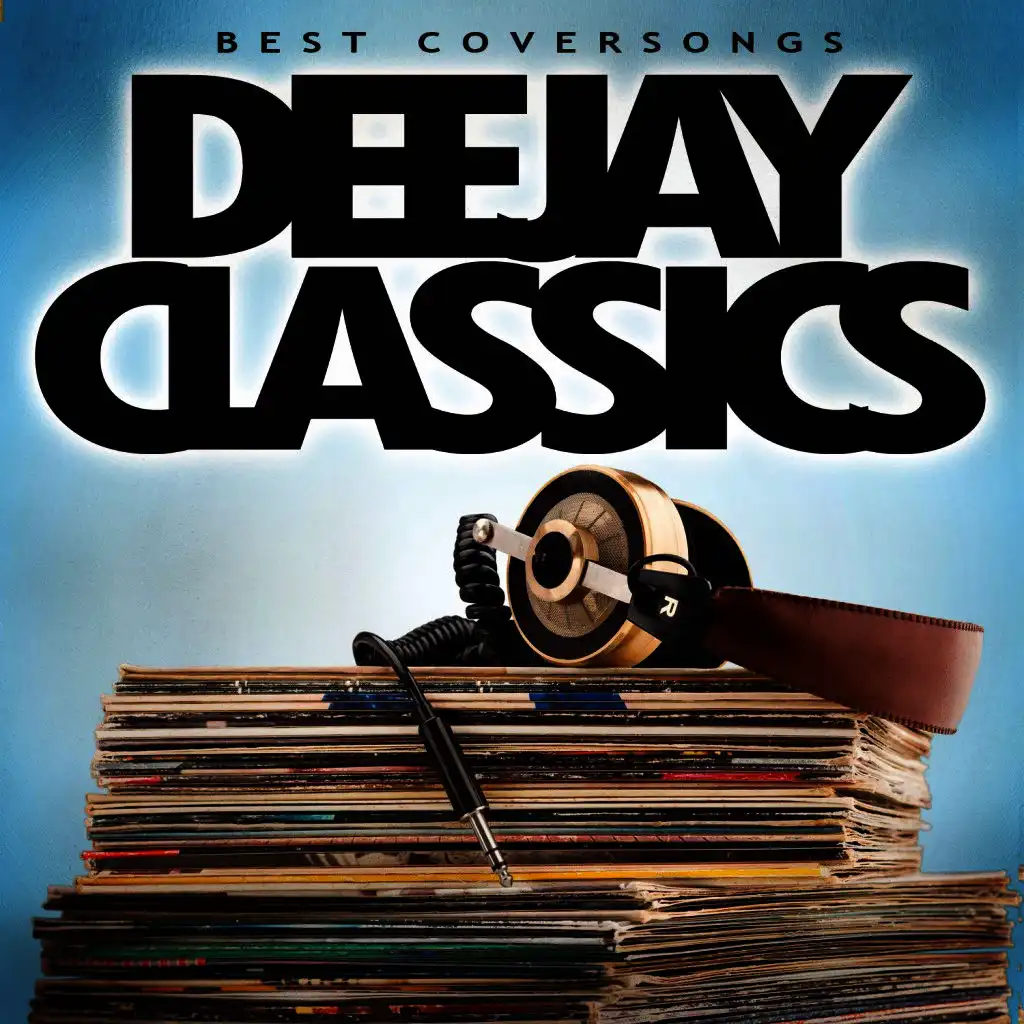 Deejay Classics - Best Coversongs