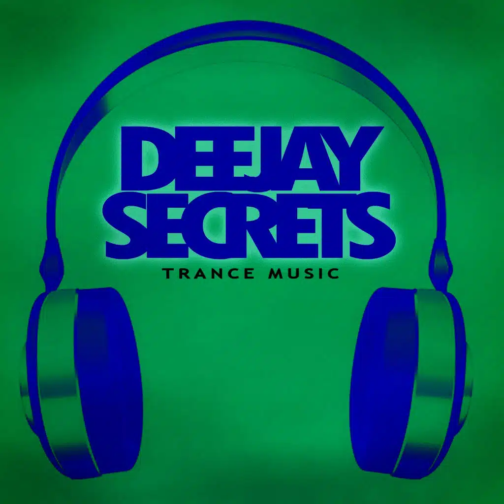 Deejay Secrets - Trance Music
