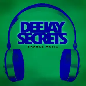 Deejay Secrets - Trance Music