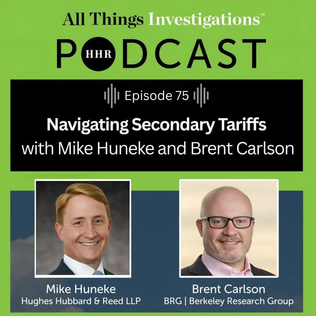 Navigating Secondary Tariffs with Mike Huneke and Brent Carlson