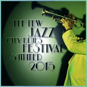 The New Jazz City Blues - Festival Summer 2015