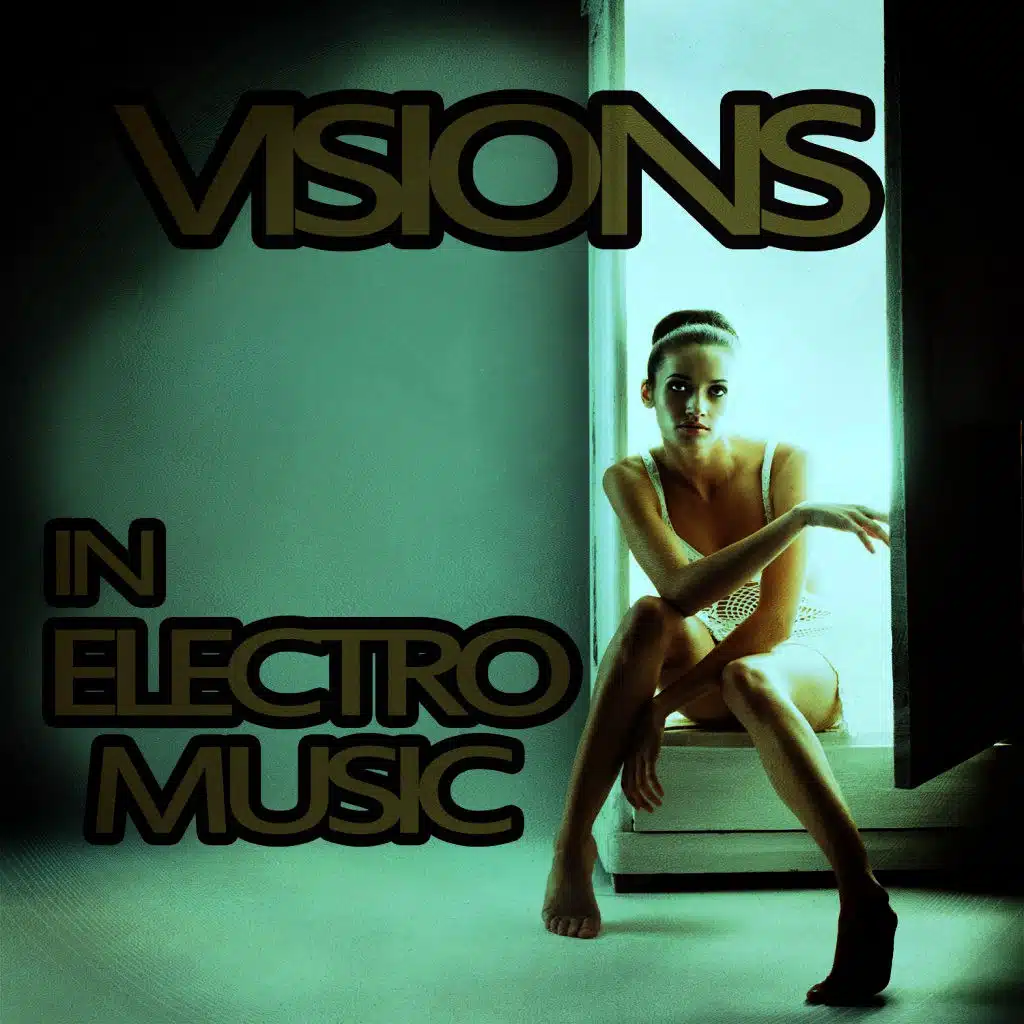 Visions in Electro Music