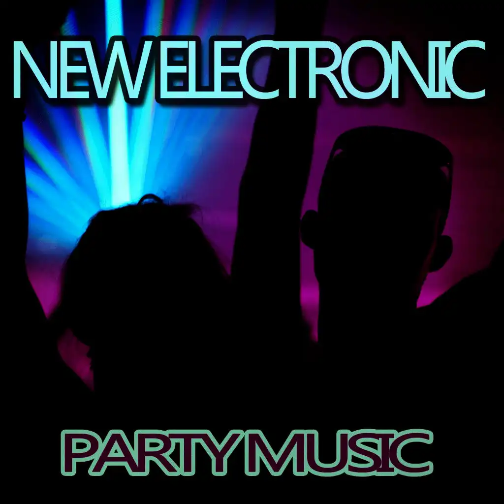 New Electronic Party Music