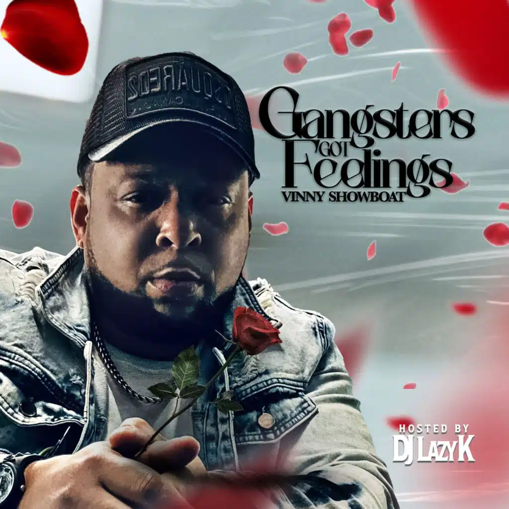 Gangsters Got Feelings (feat. Dj Lazy K)