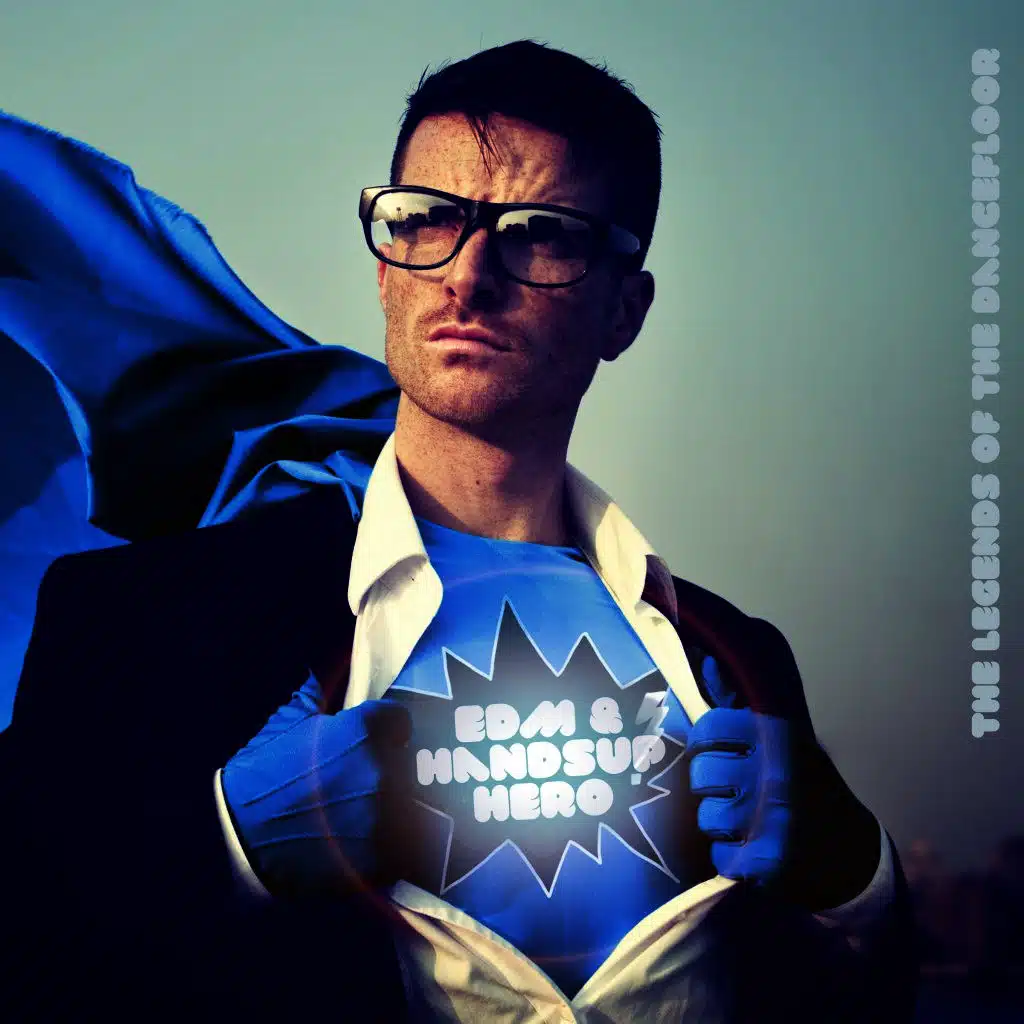 EDM & Handsup Hero - The Legends of the Dancefloor