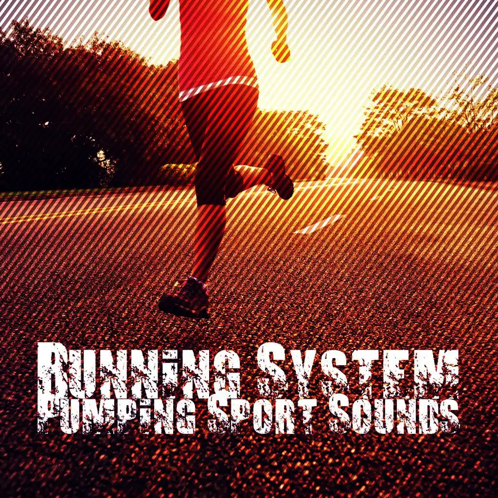 Running System - Pumping Sport Sounds