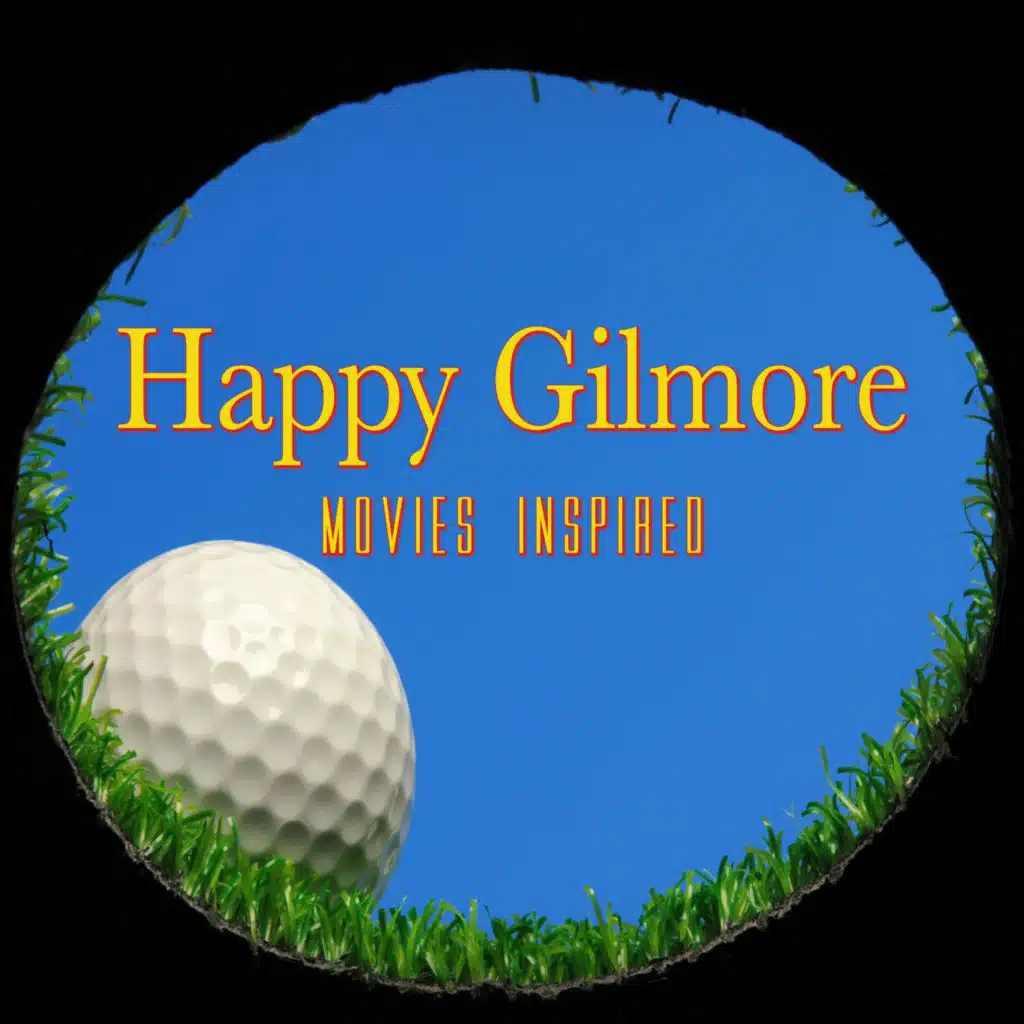 Happy Gilmore Movies Inspired