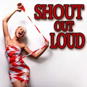 Shout out Loud
