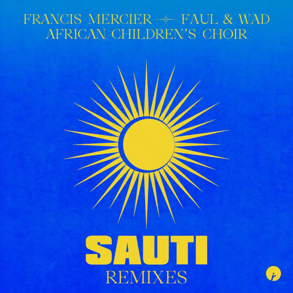 Francis Mercier, Faul & Wad & African Children's Choir