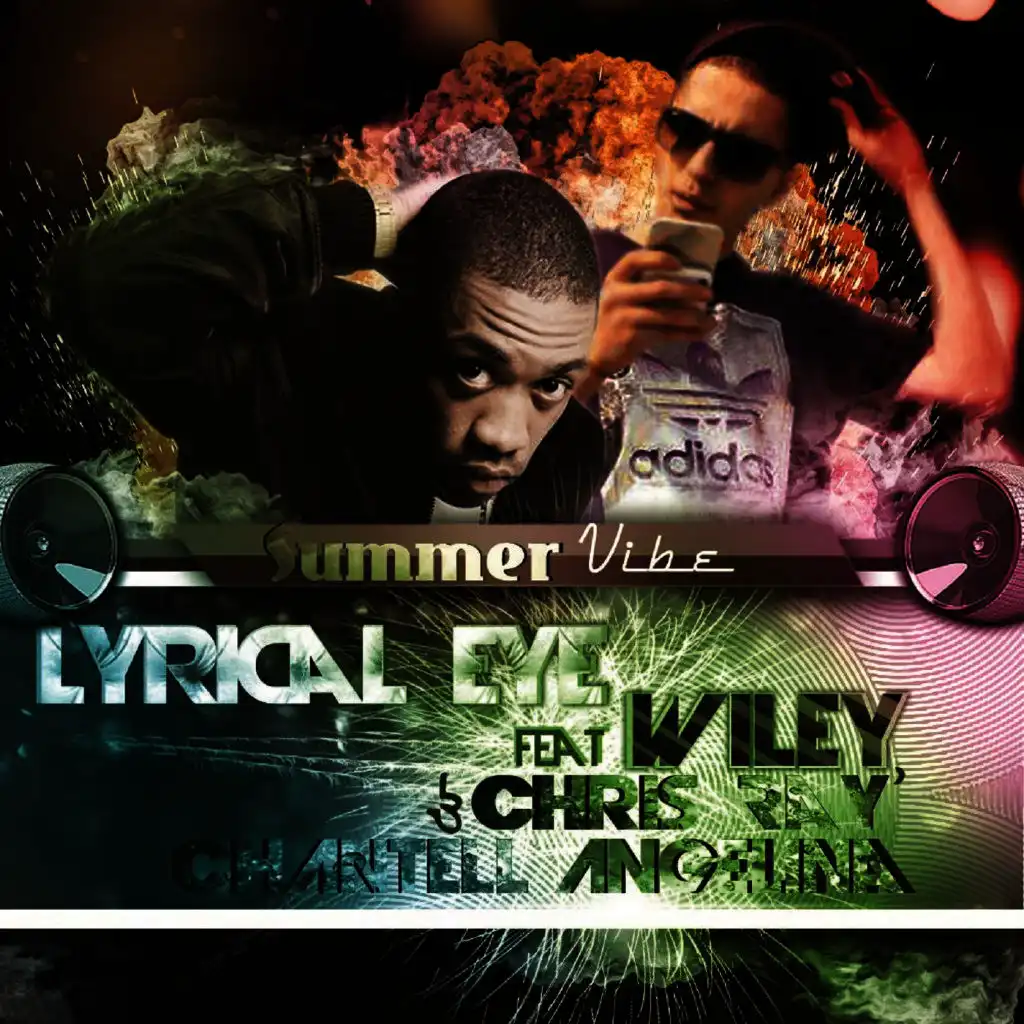 Lyrical Eye feat. Wiley, Chris Ray & Chantell Angelina