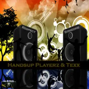 Handsup Playerz & Texx