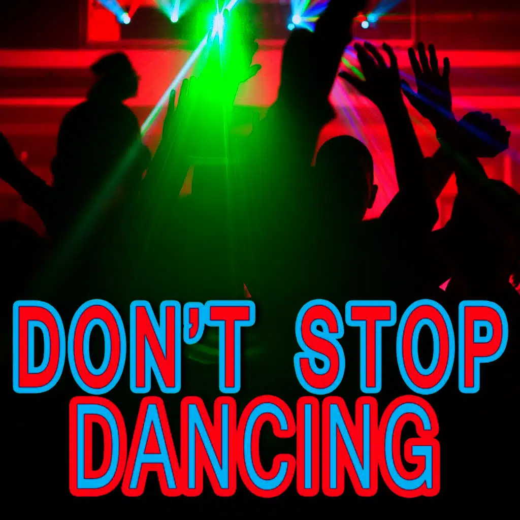 Don't Stop Dancing