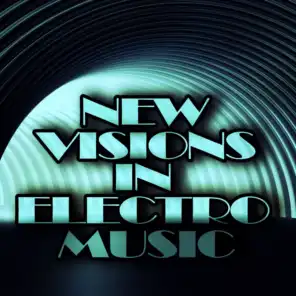 New Visions in Electro Music